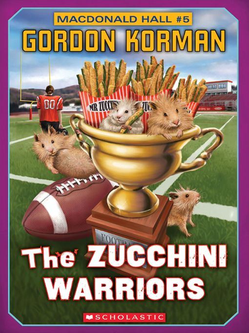 Title details for The Zucchini Warriors by Gordon Korman - Wait list